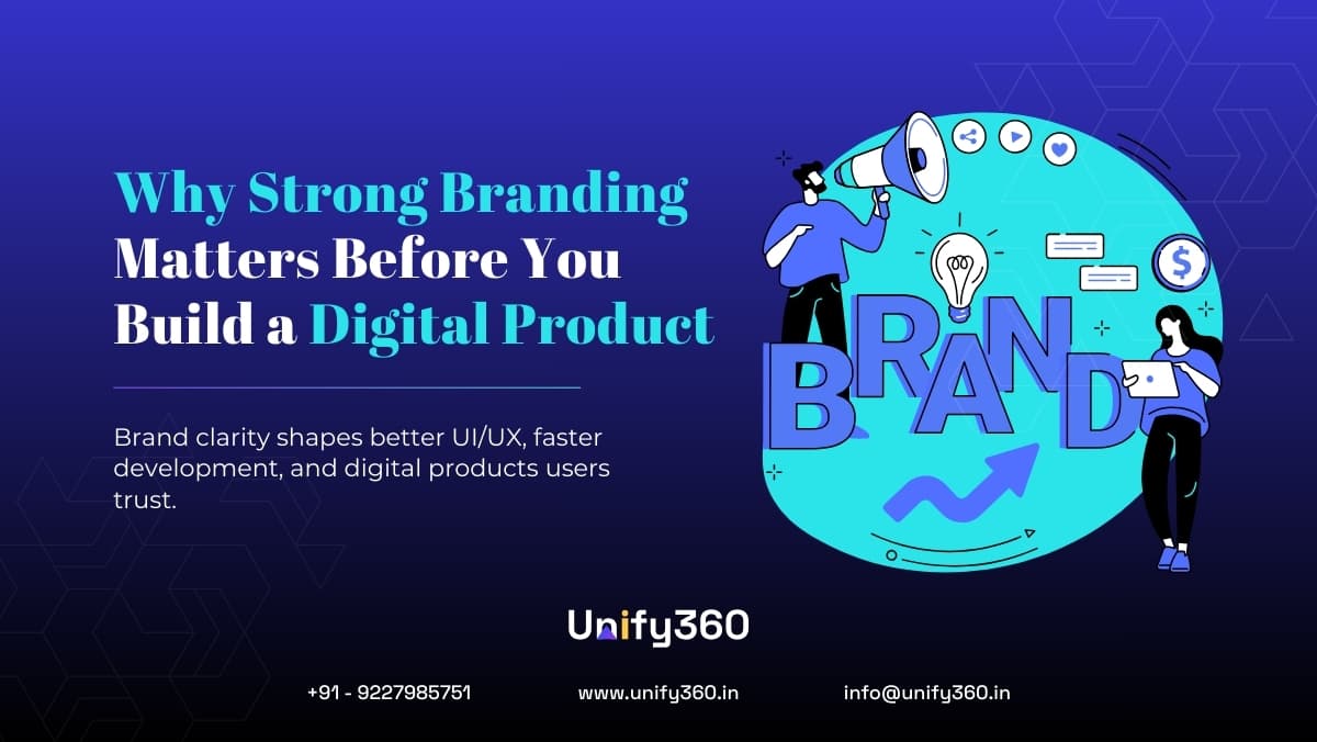 Why Strong Branding Matters Before You Build a Digital Product